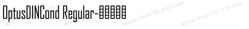 OptusDINCond Regular字体转换